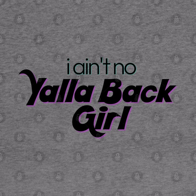 Yalla Back Girl by yaywow